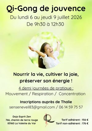 Qi-Gong de jouvence Du lundi 6 au jeudi 9 juillet De 9h30- 12h30