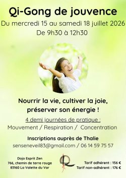 Qi-Gong de jouvence Du mercredi 15 au samedi 18 juillet De 9h30 à 12h30