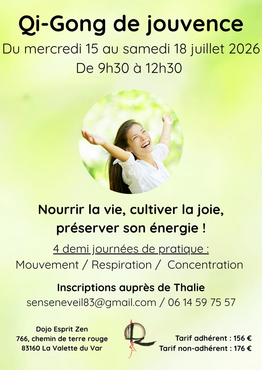 Qi-Gong de jouvence Du mercredi 15 au samedi 18 juillet De 9h30 à 12h30